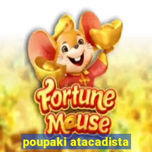 poupaki atacadista